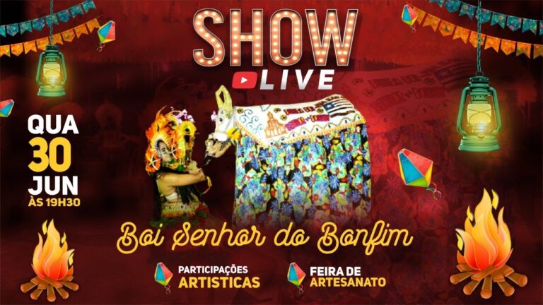 AO VIVO: Show Live do Aniversário do Boi Nosso Senhor do Bonfim