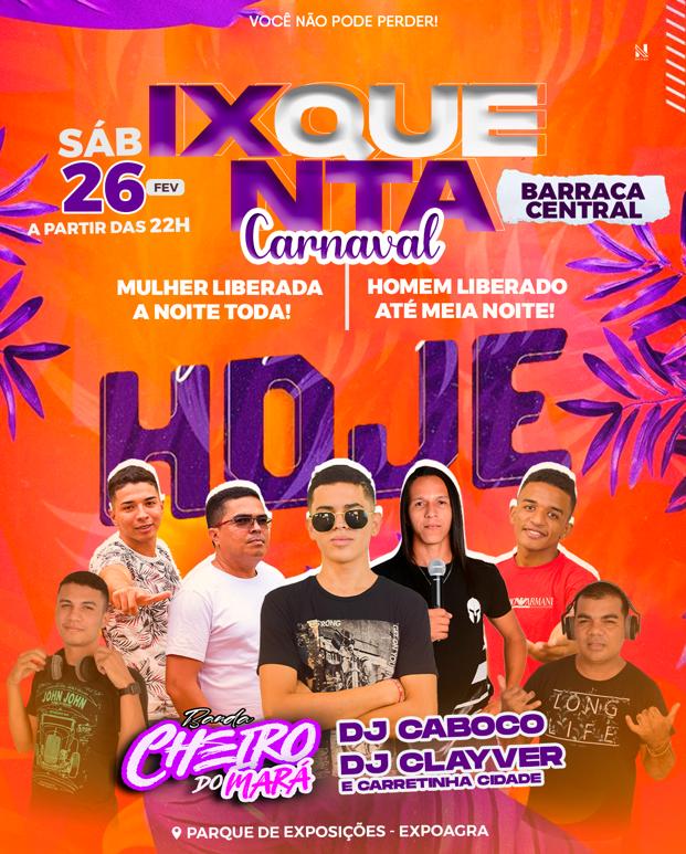 26.02.2022 IXQUENTA Carnaval em Grajaú