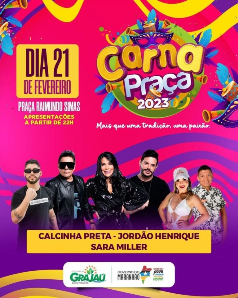 Veja as atrações do Carnaval de Grajaú, Carnapraça 2023