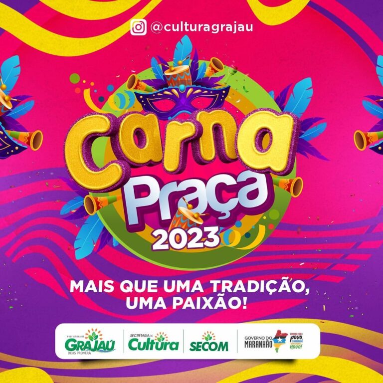 Prefeitura de Grajaú divulga programação carnavalesca 2023